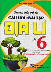 HƯỚNG DẪN TRẢ LỜI CÂU HỎI VÀ BÀI TẬP ĐỊA LÍ LỚP 6