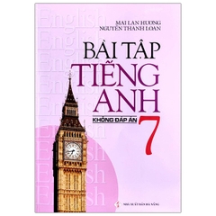 BAI TAP TIENG ANH 7 KHONG DAP AN (ML HUONG) Z-B