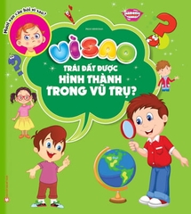 Vì Sao Trái Đất Được Hình Thành Trong Vũ Trụ