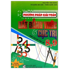 Phương Pháp Giải Toán Bất Đẳng Thức Và Cực Trị Dành Cho Học Sinh Lớp 8, 9 (QGHN) H-A