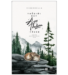 Thế Giới Này Âm Thầm Yêu Em