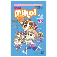 Nhóc Miko! Cô Bé Nhí Nhảnh - Tập 23 (Tái Bản 2020)