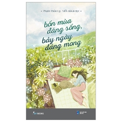 Bốn mùa đáng sống, bảy ngày đáng mong