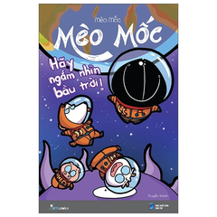 Mèo mốc - Hãy ngắm nhìn bầu trời