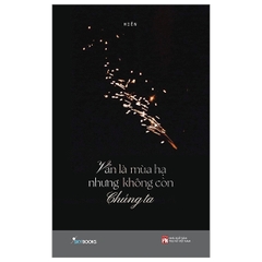 Vẫn là mùa hạ nhưng không còn chúng ta (TB 2023)