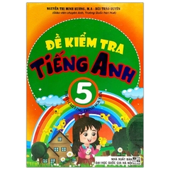 Đề Kiểm Tra Tiếng Anh 5 (Chương Trình Sách Giáo Khoa Mới)