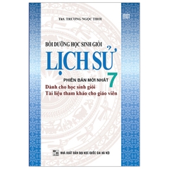 Bồi Dưỡng Học Sinh Giỏi Lịch Sử 7 (QGHN) K-V