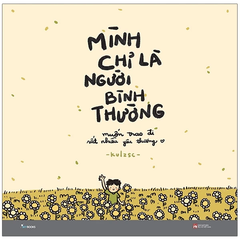 Mình chỉ là người bình thường - muốn trao đi rất nhiều yêu thương