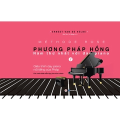 Phương Pháp Hồng - Năm Thứ 1 Với Đàn Piano (Tái Bản 2019)