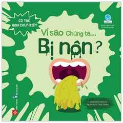 Có Thể Bạn Chưa Biết - Vì Sao Chúng Ta... Bị Nôn?