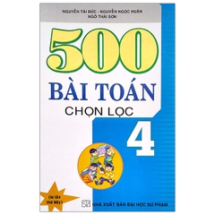 500 Bài Toán Chọn Lọc 4 (DHSP) H-A
