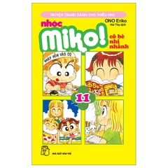 Nhóc Miko! Cô Bé Nhí Nhảnh - Tập 11 (Tái Bản 2023)