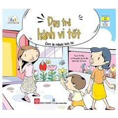 Dạy trẻ hành vi tốt - Con là người lịch sự