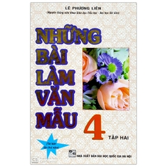 Những Bài Làm Văn Mẫu 4 - Tập 2 (LE PHUONG LIEN- VHTT)