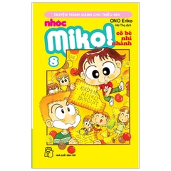 Nhóc Miko! Cô Bé Nhí Nhảnh - Tập 8 (Tái Bản 2020)