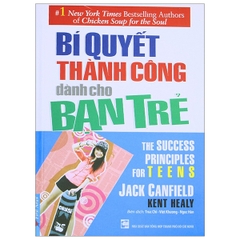 Bí Quyết Thành Công Dành Cho Bạn Trẻ (Tái Bản)
