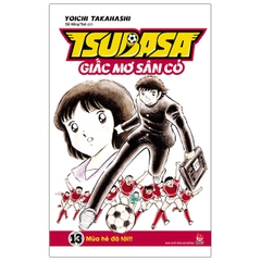 Tsubasa - Giấc Mơ Sân Cỏ - Tập 13: Mùa Hè Đã Tới!!
