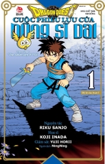 Dragon Quest - Cuộc Phiêu Lưu Của Dũng Sĩ Dai - Tập 1 - Đệ Tử Của Avan I