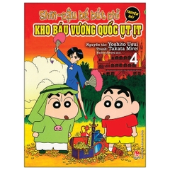 Shin - Cậu Bé Bút Chì Truyện Dài Tập 4: Kho Báu Vương Quốc Ụt Ịt