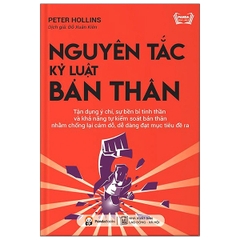 Nguyên Tắc Kỷ Luật Bản Thân (Tái Bản 2021)