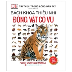 Bách Khoa Thiếu Nhi Động Vật Có Vú (Bìa Cứng)