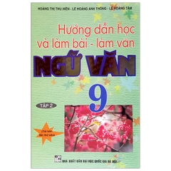 Hướng Dẫn Học Và Làm Ngữ Văn 9/2 (QGHN) H-A mã cũ