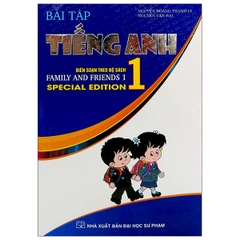 Bài Tập Tiếng Anh 1 (Biên Soạn Theo Bộ Sách Family And Friends 1 Special Edition) (DHSP) H-A