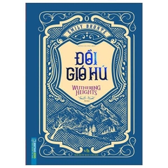 Đồi gió Hú - Bìa Cứng - Tái bản 2022