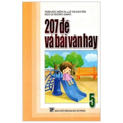 207 Đề Và Bài Văn Hay 5 (DHSP) M-T