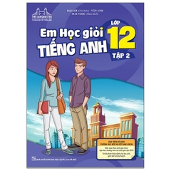 The Langmaster - Em Học Giỏi Tiếng Anh Lớp 12 - Tập 2  (QGHN) M-TH