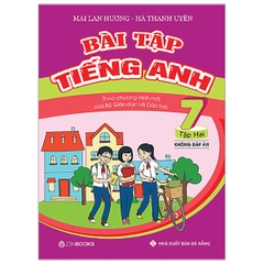 BAI TAP TIENG ANH 7 TAP 2 KHONG DAP AN CT MOI (ML HUONG) Z-B