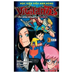 Học Viện Siêu Anh Hùng Vigilantes - My Hero Academia Illegals - Tập 3 - Đàn Chị