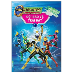hần Thú Kim Cương - Chiến Đội Thần Thú - Tập 1: Đội Bảo Vệ Trái Đất