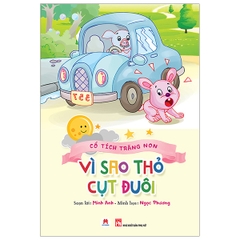 Cổ Tích Trăng Non - Vì Sao Thỏ Cụt Đuôi