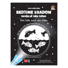 Sách Chiếu Bóng - Bedtime Shadow - Truyện Kể Trên Tường - Nơi Biển Xanh Sâu Thẳm