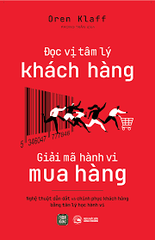 Đọc Vị Tâm Lý Khách Hàng - Giải Mã Hành Vi Mua Hàng