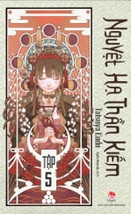Nguyệt Hạ Thần Kiếm - Tập 5