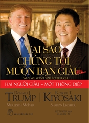 Sách: D. Trump - Tại Sao Chúng Tôi Muốn Bạn Giàu?