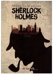 Những vụ kỳ án của Sherlock Holmes (TB) - TG Conan Doyle