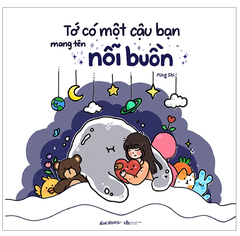 Tớ có một cậu bạn mang tên nỗi buồn - Sách tô màu, chữa lành tâm