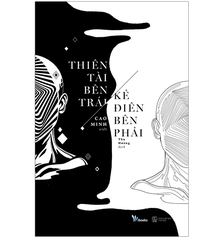 Thiên tài bên trái, kẻ điên bên phải