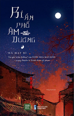 Bí ẩn phố âm dương - TG. Hà Mạt Bì