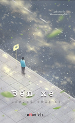 Bến xe - Tái Bản 2020