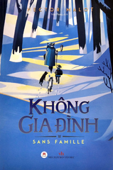 Không Gia Đình - Bìa Mềm - Hector Malot