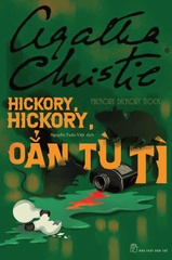 Agatha Christie - Hickory, Hickory, Oẳn tù tì