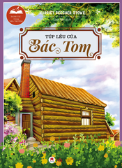 Danh tác trong nhà trường - Túp lều của Bác Tom (HH)