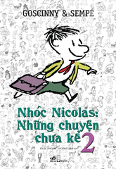 Nhóc Nicolas - Những Chuyện Chưa Kể - Tập 2 (Tái Bản 2024)