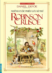 Những Cuộc Phiêu Lưu Kì Thú Robinson Crusoe (Tái Bản 2022)