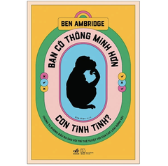Bạn Có Thông Minh Hơn Con Tinh Tinh