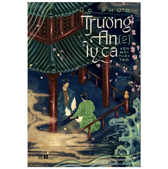 Trường an ly ca Tập 2 - Vén mây thấy trời